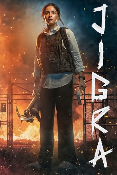 Jigra (2024) WEB-HDRip [Hindi ORG DD 5.1] 4K | 1080p | 720p | HEVC | 480p [x264|x265] Esubs [4K ADDED] poster