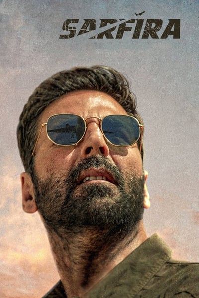 Sarfira (2024) WEB-HDRip [Hindi ORG DD 5.1] 2160p | 1080p | 720p | HEVC | 480p [x264|x265] Esubs poster