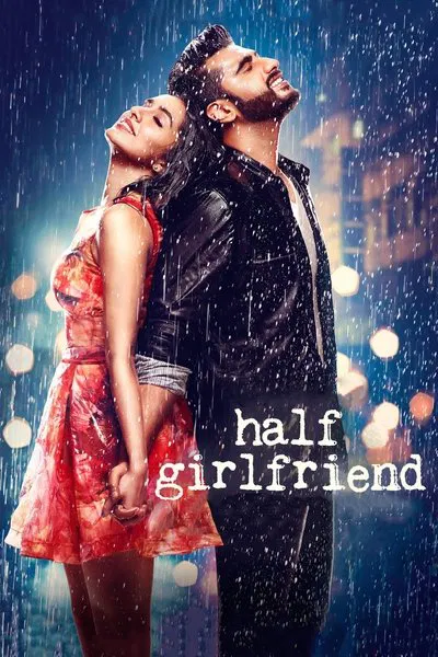 Half Girlfriend (2017) WEB-HDRip [Hindi ORG DD 2.0] 1080p | 720p | HEVC | 480p [x264|x265] Esubs poster