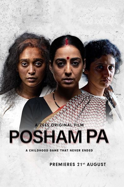 Posham Pa (2019) WEB-HDRip [Hindi ORG DD 5.1] 4K | 1080p | 720p | HEVC | 480p [x264|x265] Esubs poster