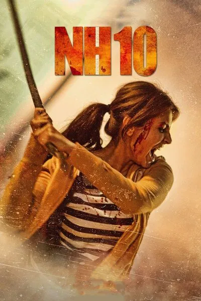 Nh10 (2015) WEB-HDRip [Dual Audio] [Hindi ORG DD 5.1] 1080p | 720p | HEVC | 480p [x264|x265] Esubs poster